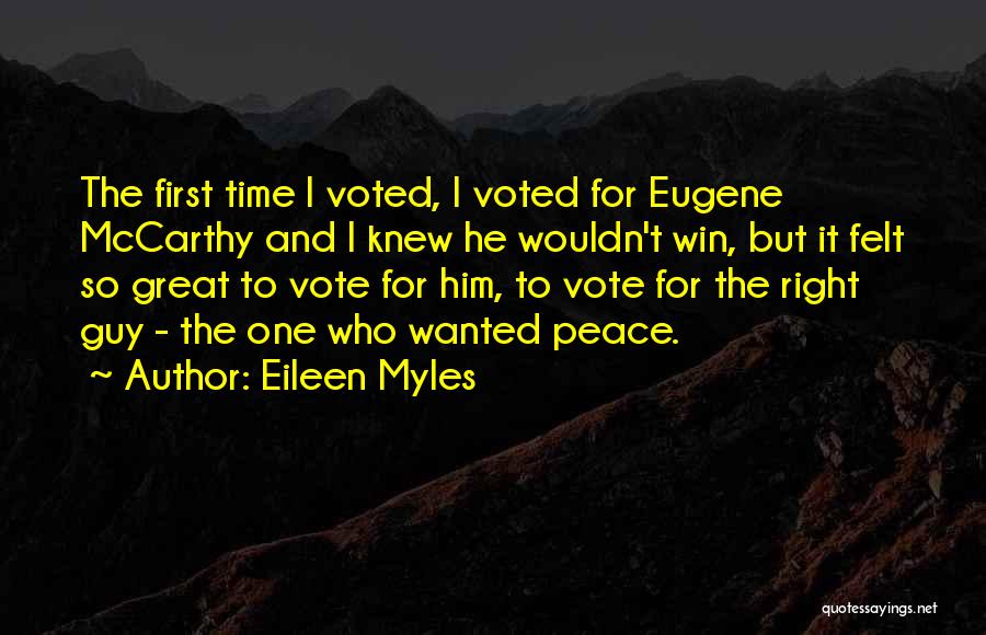 Right Guy Right Time Quotes By Eileen Myles