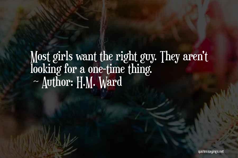 Right Guy Right Time Quotes By H.M. Ward