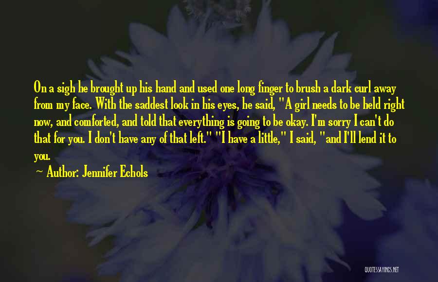 Right Hand Girl Quotes By Jennifer Echols