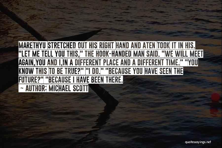 Right Hand Man Quotes By Michael Scott
