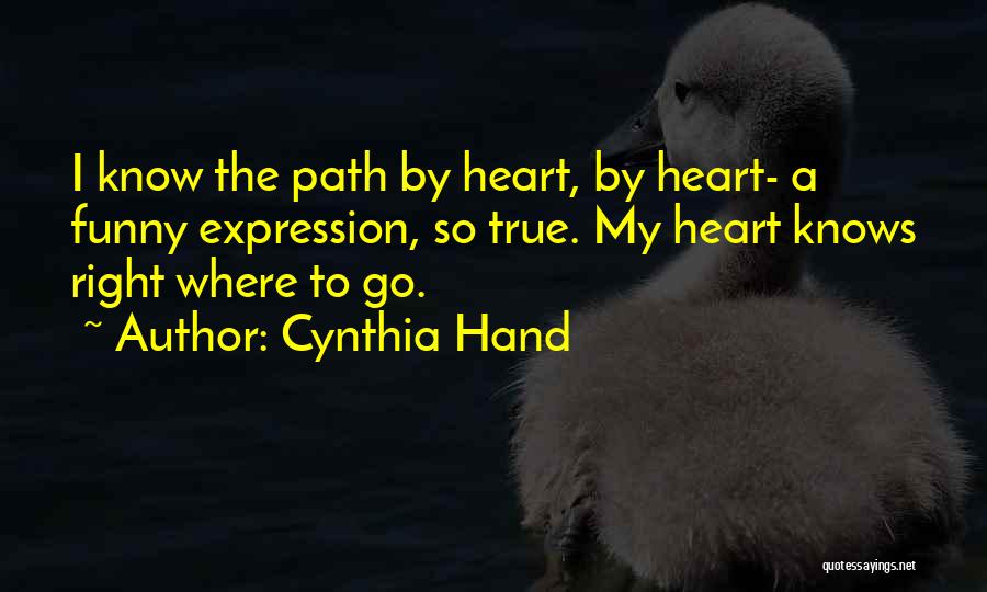 Right Hand Path Quotes By Cynthia Hand