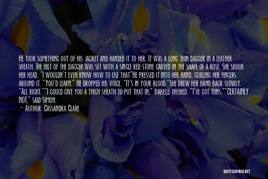Right Handed Quotes By Cassandra Clare