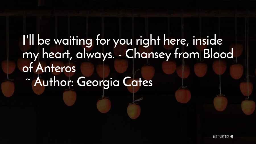 Right Here Waiting For You Quotes By Georgia Cates