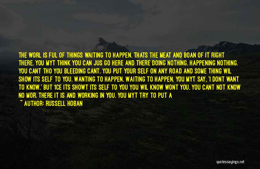 Right Here Waiting For You Quotes By Russell Hoban