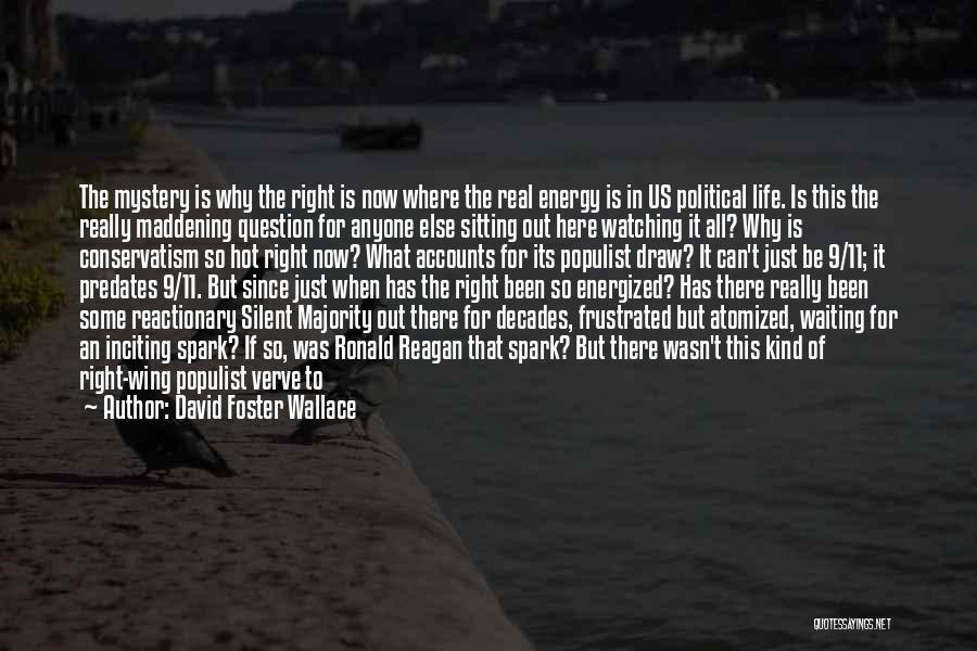 Right Here Waiting Quotes By David Foster Wallace
