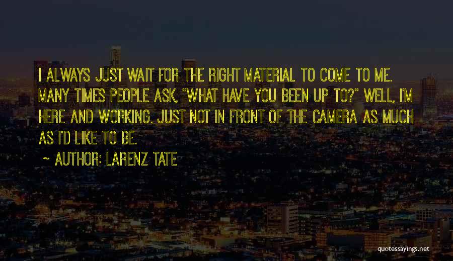 Right Here Waiting Quotes By Larenz Tate