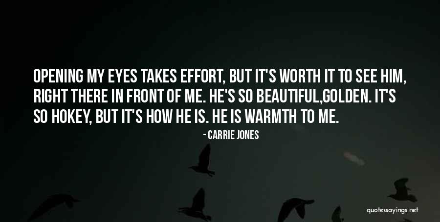 Right In Front Of My Eyes Quotes By Carrie Jones Right In Front Of My Eyes Quotes By Carrie Jones