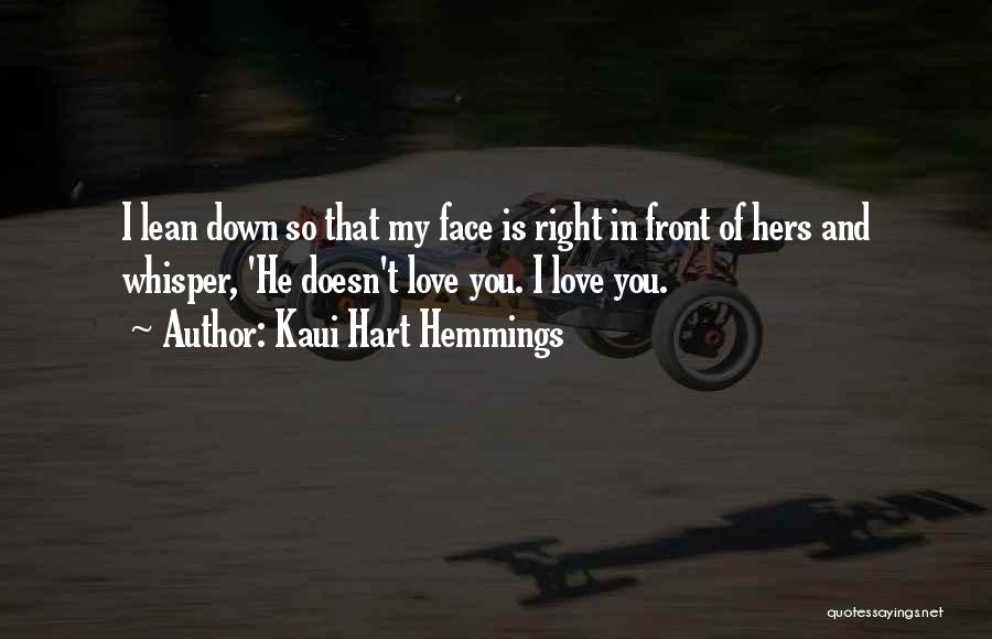 Right In Front Of You Love Quotes By Kaui Hart Hemmings