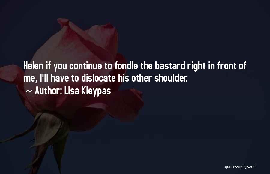 Right In Front Of You Quotes By Lisa Kleypas