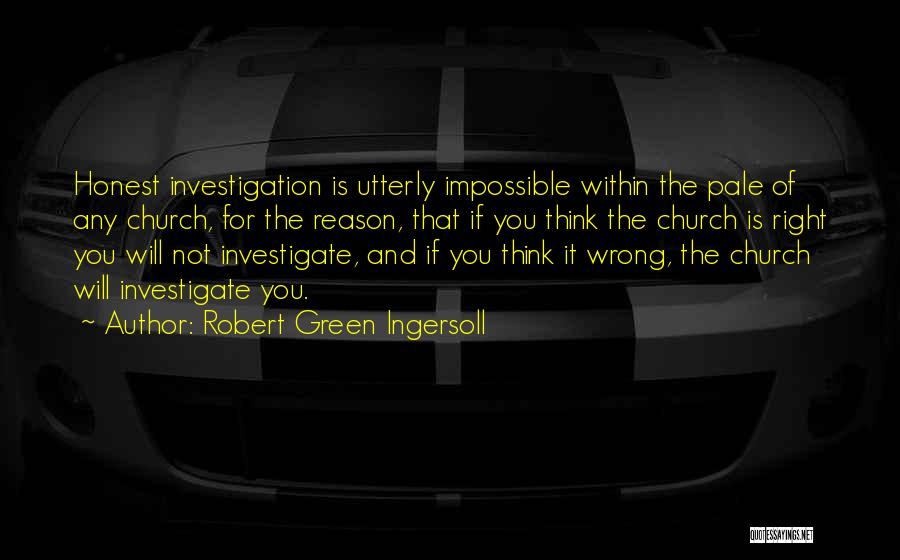 Right Is Right And Wrong Is Wrong Quotes By Robert Green Ingersoll