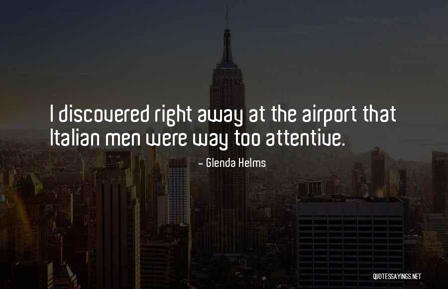 Right Italian Quotes By Glenda Helms Right Italian Quotes By Glenda Helms