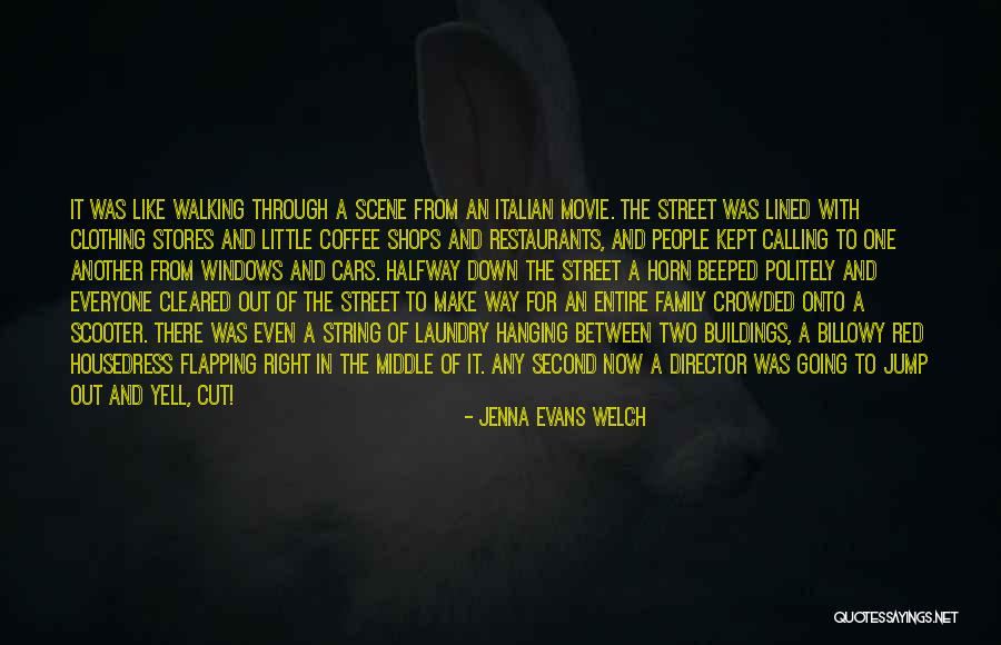 Right Italian Quotes By Jenna Evans Welch Right Italian Quotes By Jenna Evans Welch