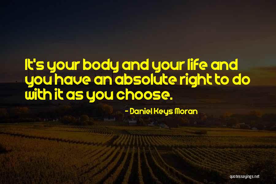 Right Keys Quotes By Daniel Keys Moran Right Keys Quotes By Daniel Keys Moran