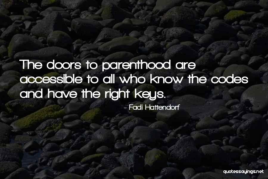 Right Keys Quotes By Fadi Hattendorf Right Keys Quotes By Fadi Hattendorf