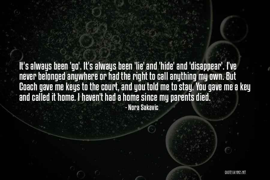 Right Keys Quotes By Nora Sakavic Right Keys Quotes By Nora Sakavic