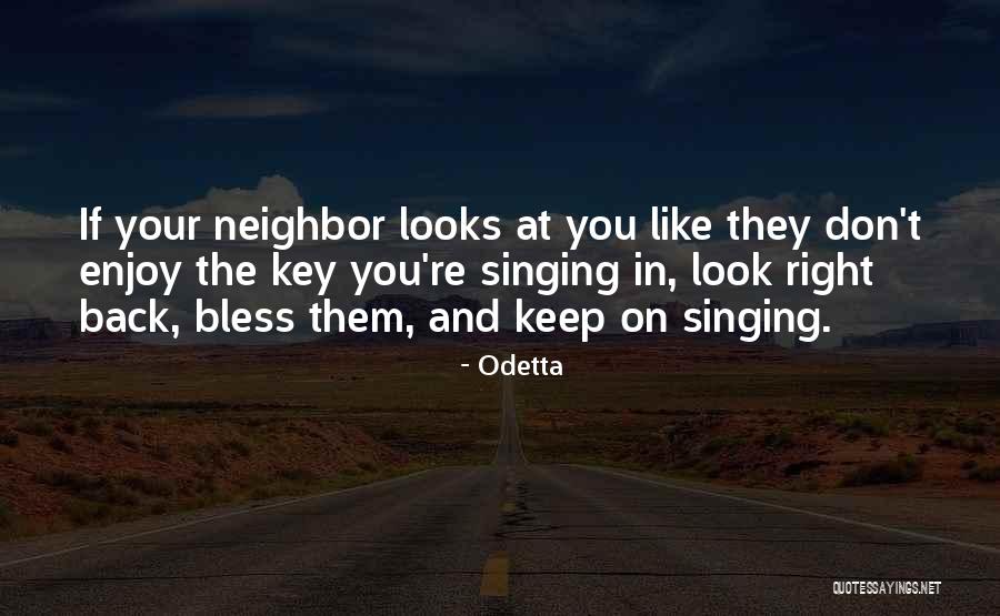 Right Keys Quotes By Odetta Right Keys Quotes By Odetta