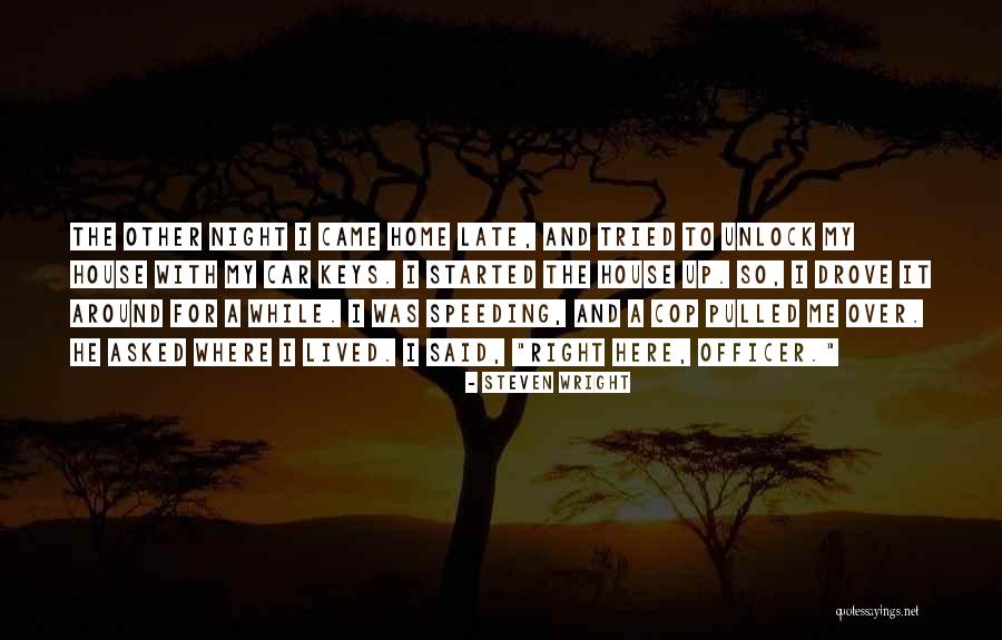 Right Keys Quotes By Steven Wright Right Keys Quotes By Steven Wright