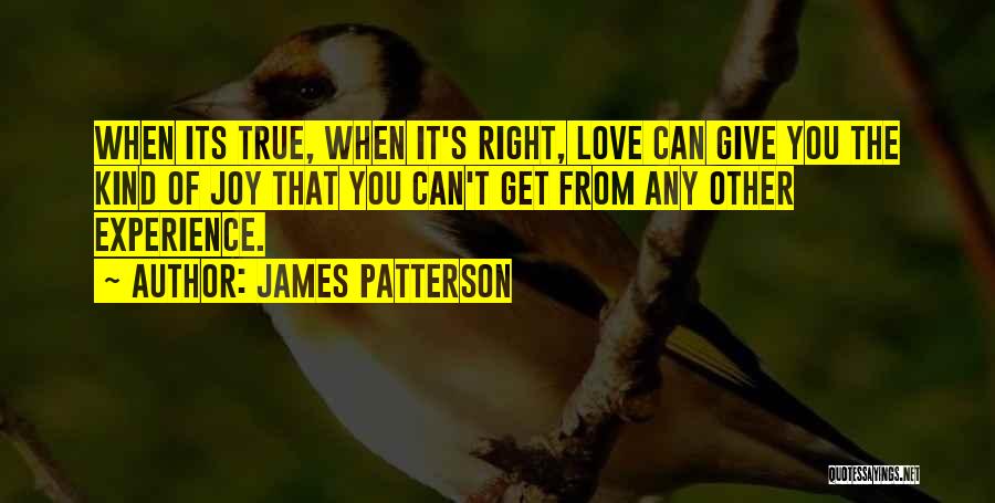 Right Kind Of Love Quotes By James Patterson