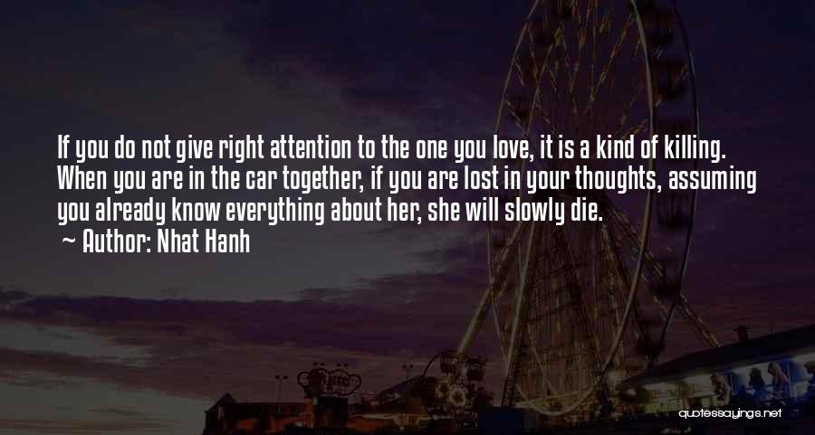 Right Kind Of Love Quotes By Nhat Hanh