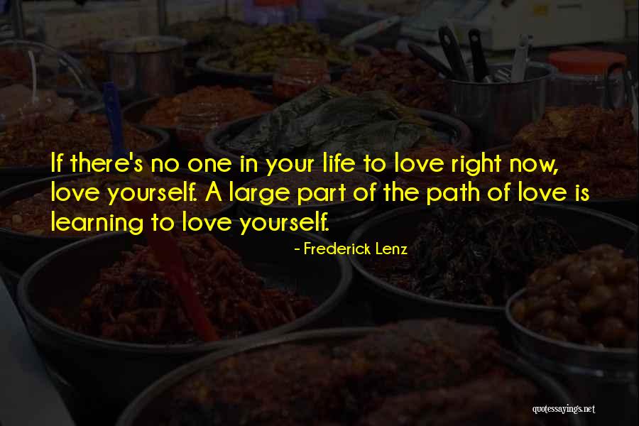Right Life Path Quotes By Frederick Lenz Right Life Path Quotes By Frederick Lenz