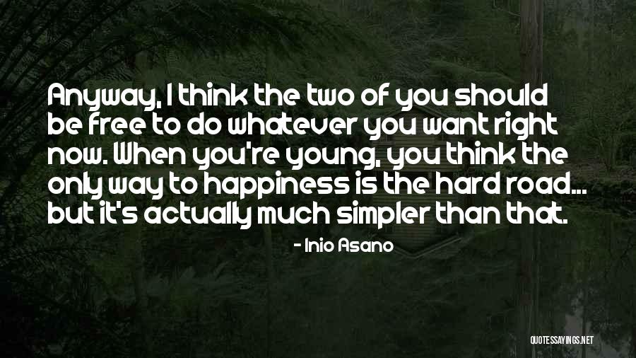Right Life Path Quotes By Inio Asano Right Life Path Quotes By Inio Asano