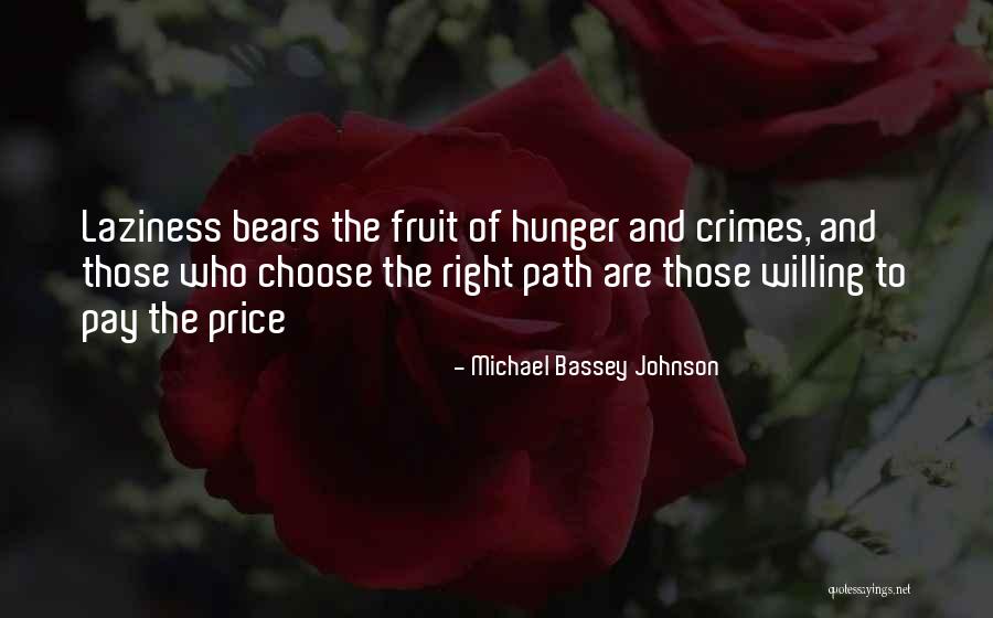 Right Life Path Quotes By Michael Bassey Johnson Right Life Path Quotes By Michael Bassey Johnson