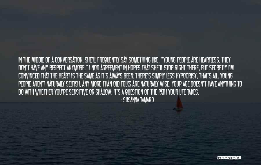 Right Life Path Quotes By Susanna Tamaro Right Life Path Quotes By Susanna Tamaro