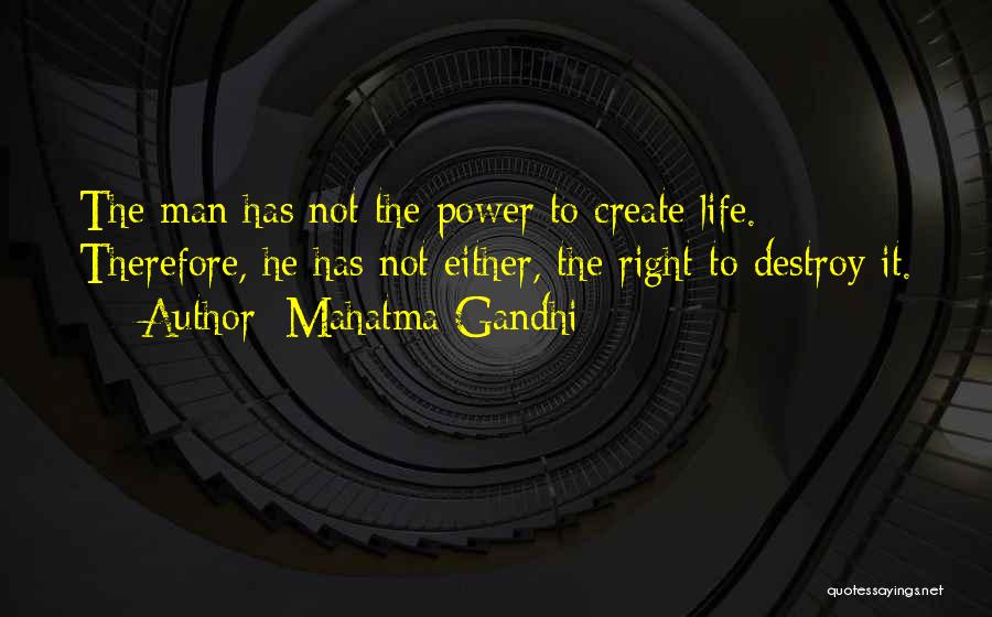 Right Man Quotes By Mahatma Gandhi