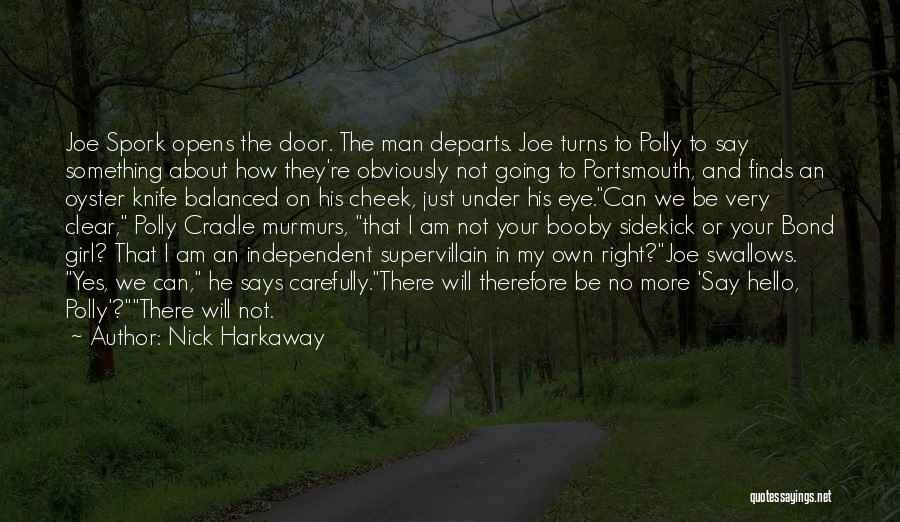 Right Man Quotes By Nick Harkaway