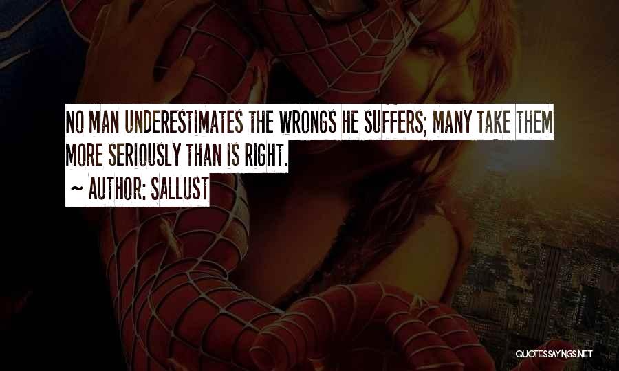 Right Man Quotes By Sallust