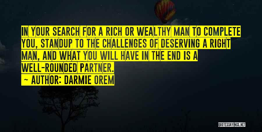 Right Man Will Quotes By Darmie Orem