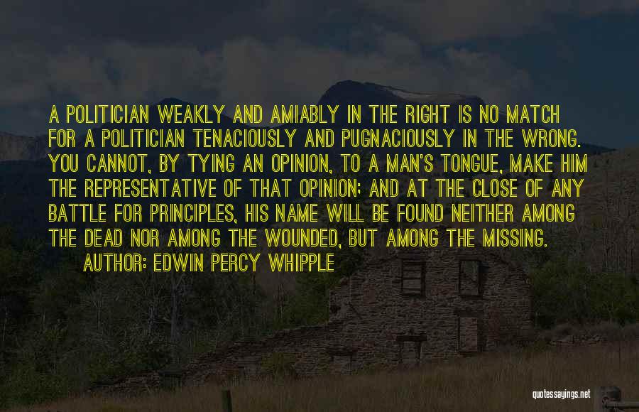 Right Man Will Quotes By Edwin Percy Whipple