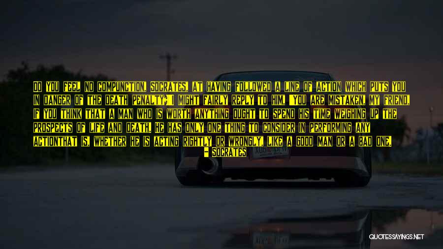 Right Man Wrong Time Quotes By Socrates Right Man Wrong Time Quotes By Socrates