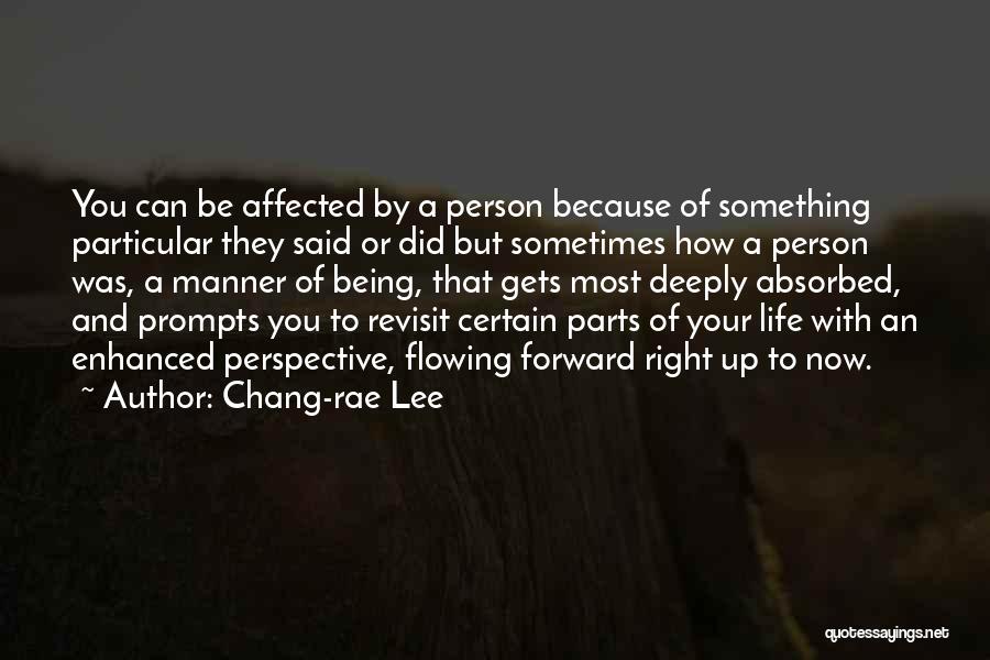 Right Manner Quotes By Chang-rae Lee