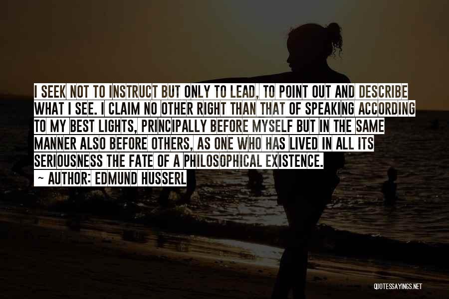 Right Manner Quotes By Edmund Husserl