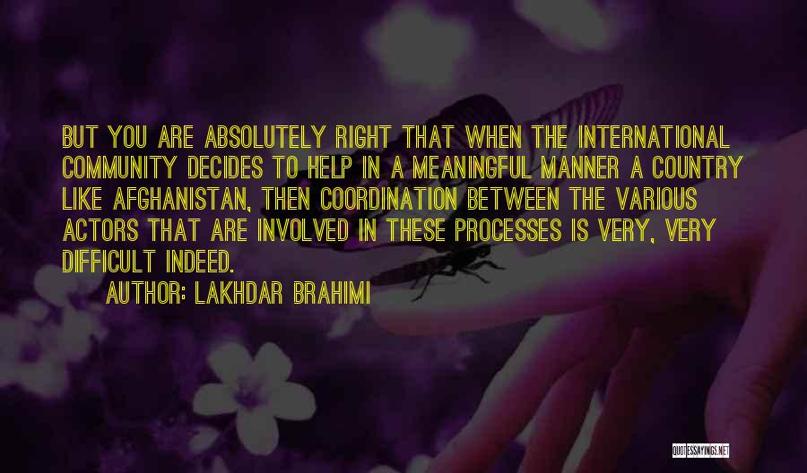 Right Manner Quotes By Lakhdar Brahimi