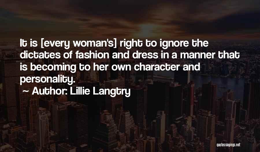 Right Manner Quotes By Lillie Langtry