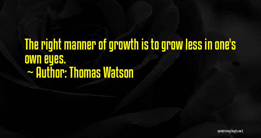 Right Manner Quotes By Thomas Watson