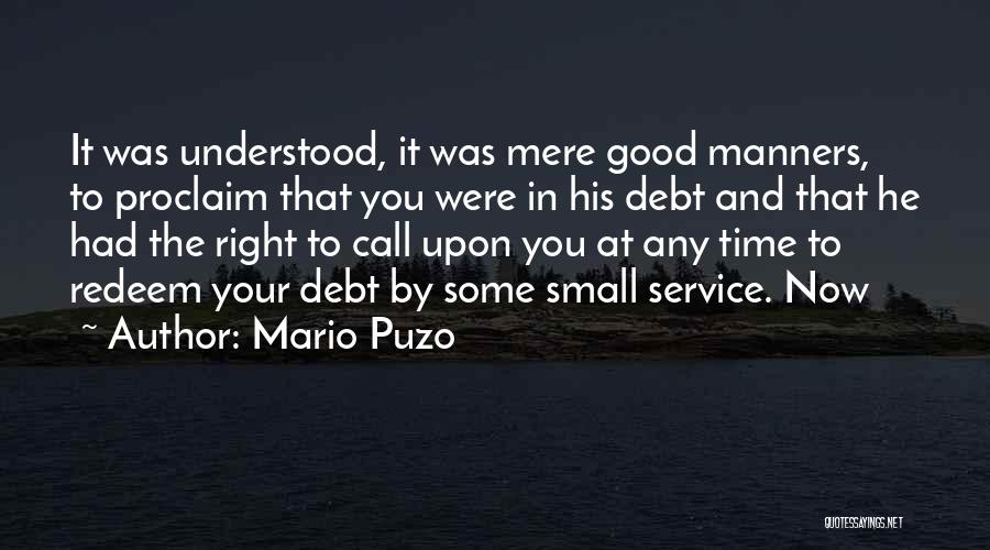 Right Manners Quotes By Mario Puzo