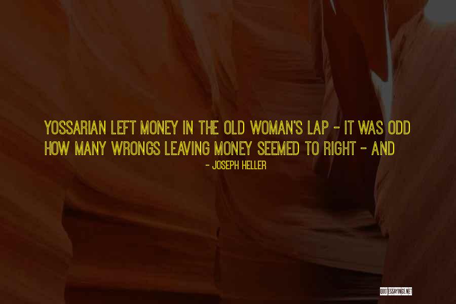 Right My Wrongs Quotes By Joseph Heller Right My Wrongs Quotes By Joseph Heller