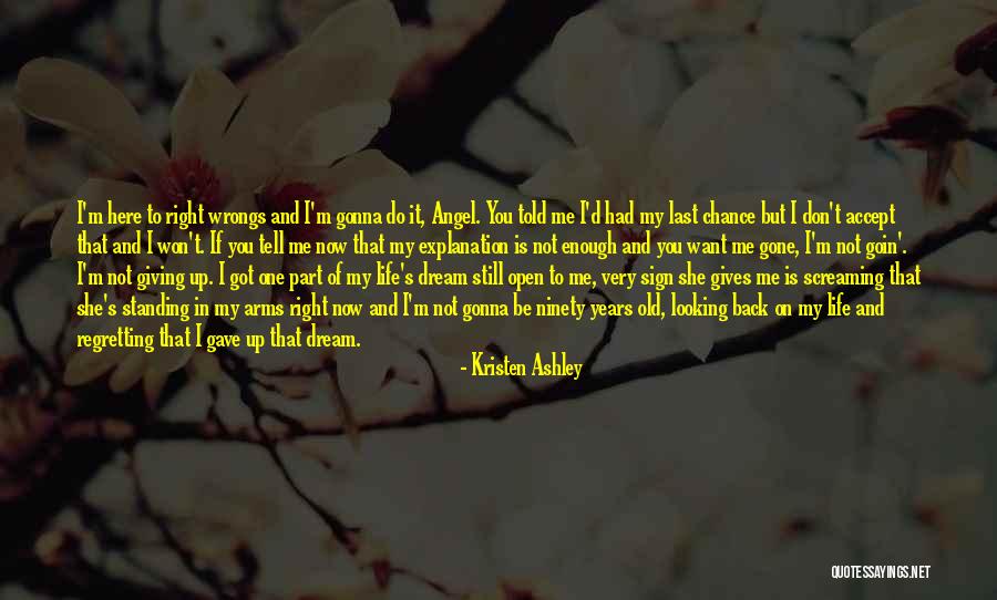 Right My Wrongs Quotes By Kristen Ashley Right My Wrongs Quotes By Kristen Ashley