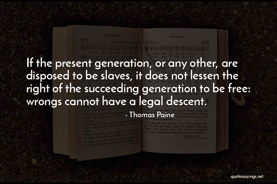 Right My Wrongs Quotes By Thomas Paine Right My Wrongs Quotes By Thomas Paine