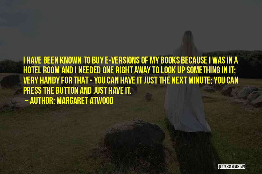 Right Next To You Quotes By Margaret Atwood