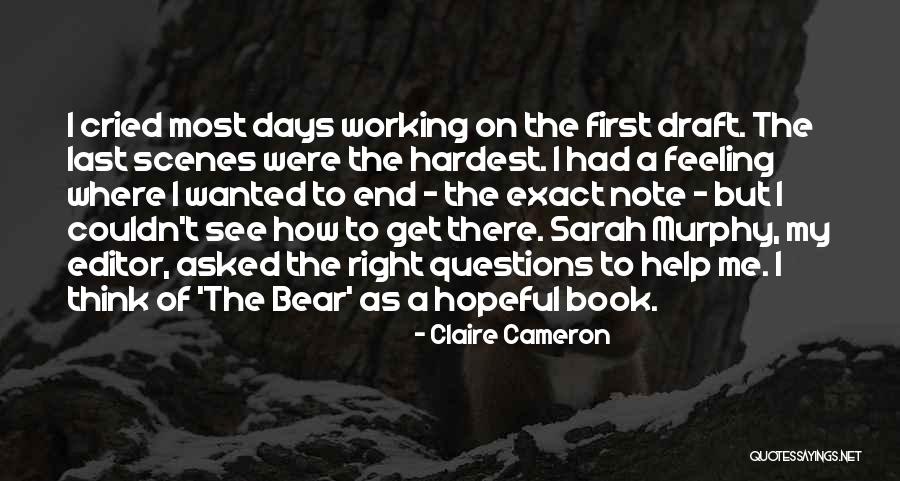 Right Note Quotes By Claire Cameron Right Note Quotes By Claire Cameron
