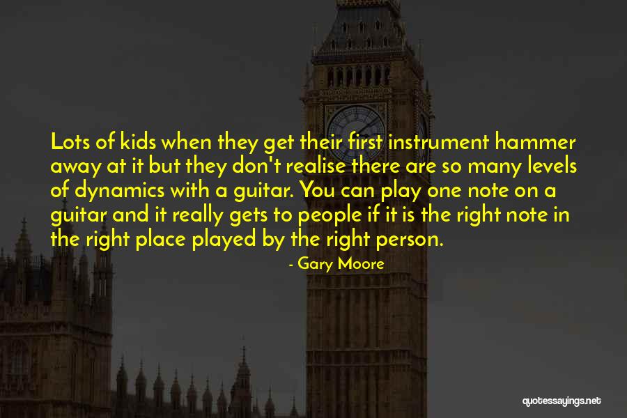 Right Note Quotes By Gary Moore Right Note Quotes By Gary Moore