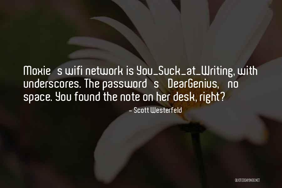 Right Note Quotes By Scott Westerfeld Right Note Quotes By Scott Westerfeld