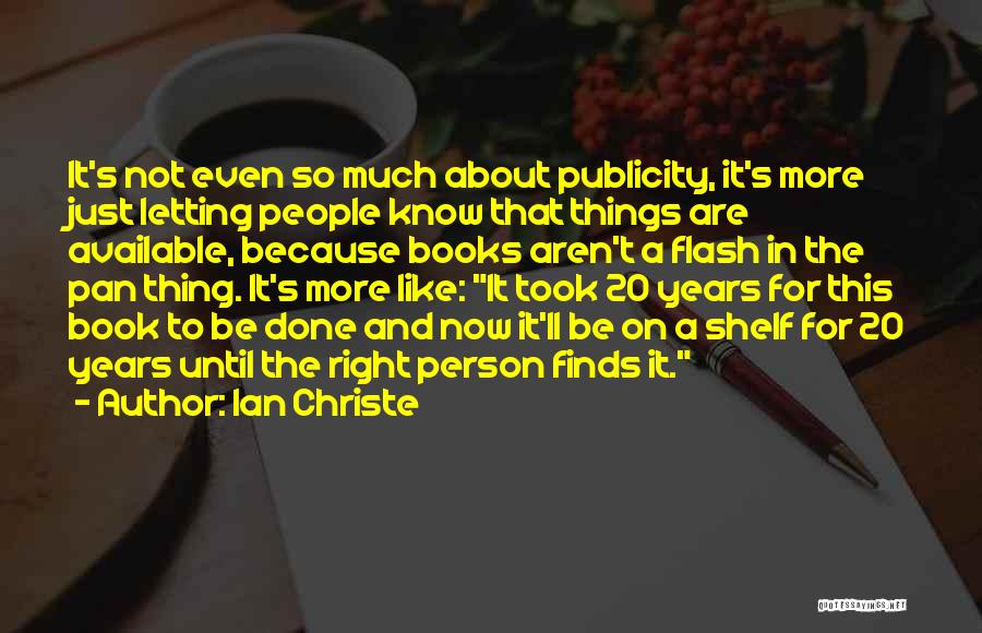 Right Of Publicity Quotes By Ian Christe