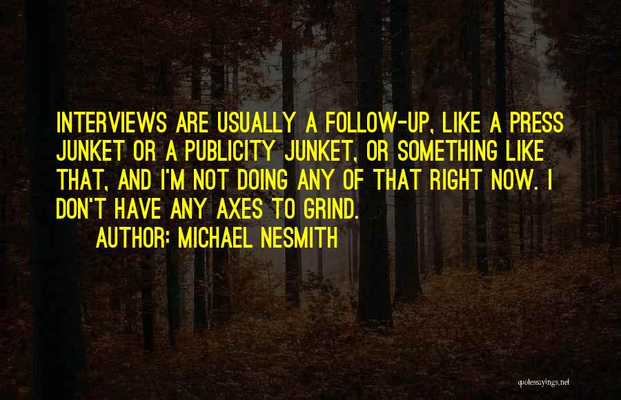 Right Of Publicity Quotes By Michael Nesmith