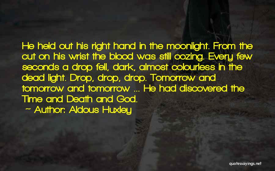 Right On Time Quotes By Aldous Huxley