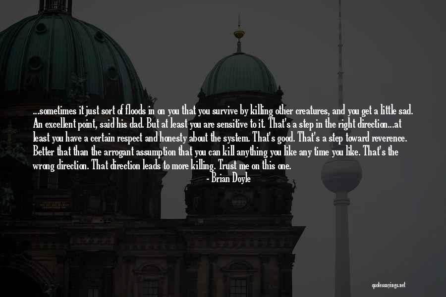 Right One Wrong Time Quotes By Brian Doyle Right One Wrong Time Quotes By Brian Doyle